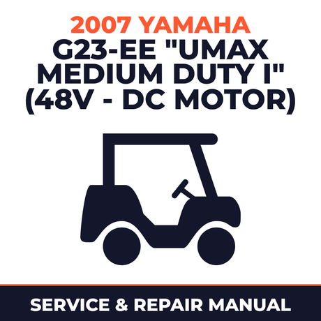 2007 Yamaha G23-EE "UMAX MEDIUM DUTY I" (48V - DC MOTOR) Service and Repair Manual - golf car workshop manual cover