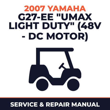 2007 Yamaha G27-EE "UMAX LIGHT DUTY" (48V - DC MOTOR) Service and Repair Manual - golf car workshop manual cover