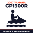 2007 Yamaha GP1300R Service and Repair Manual - personal watercraft workshop manual cover