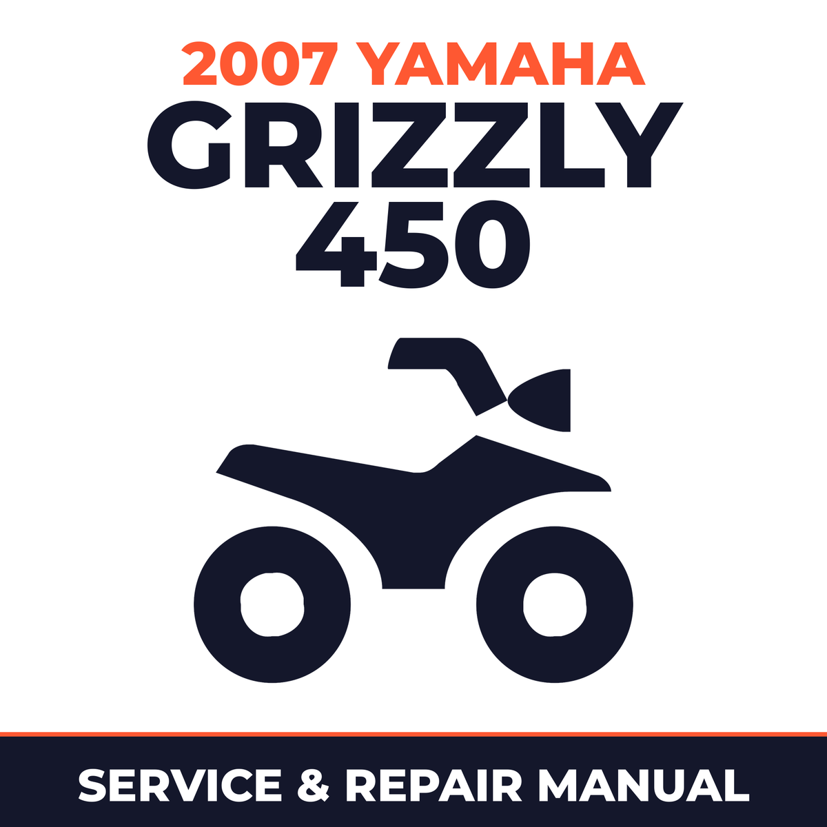2007 Yamaha GRIZZLY 450 Service and Repair Manual - ATV workshop manual cover