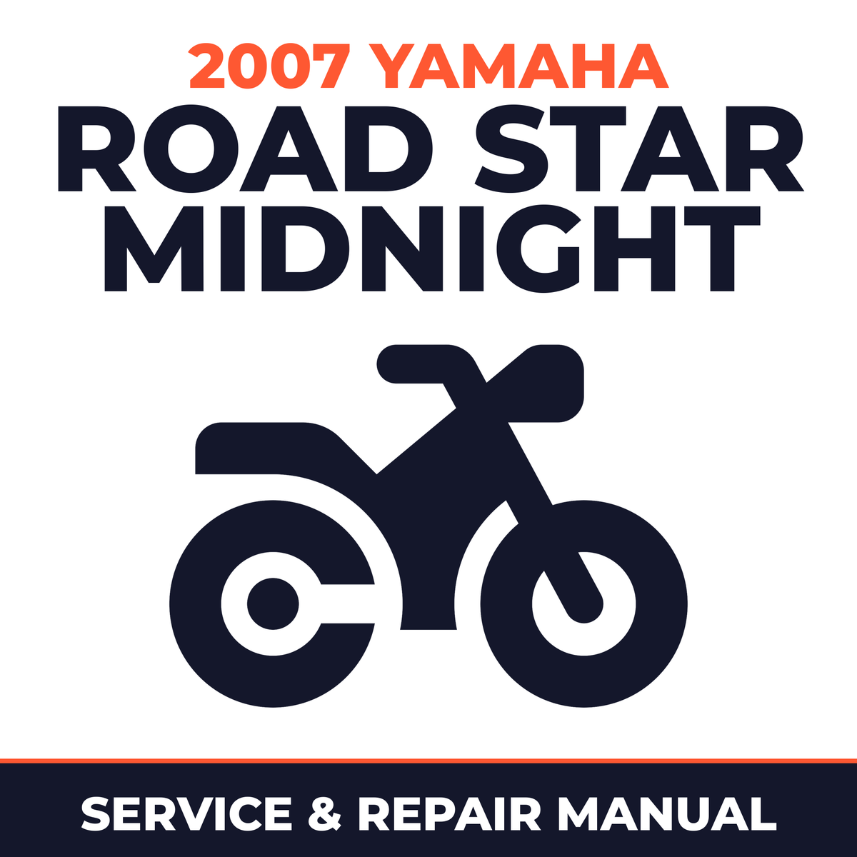 2007 Yamaha ROAD STAR MIDNIGHT Service and Repair Manual - motorcycle workshop manual cover