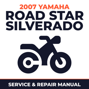 2007 Yamaha ROAD STAR SILVERADO Service and Repair Manual - motorcycle workshop manual cover