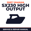 2007 Yamaha SX230 HIGH OUTPUT Service and Repair Manual - boat workshop manual cover