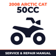 2008 Arctic Cat 50cc Service and Repair Manual - ATV workshop manual cover