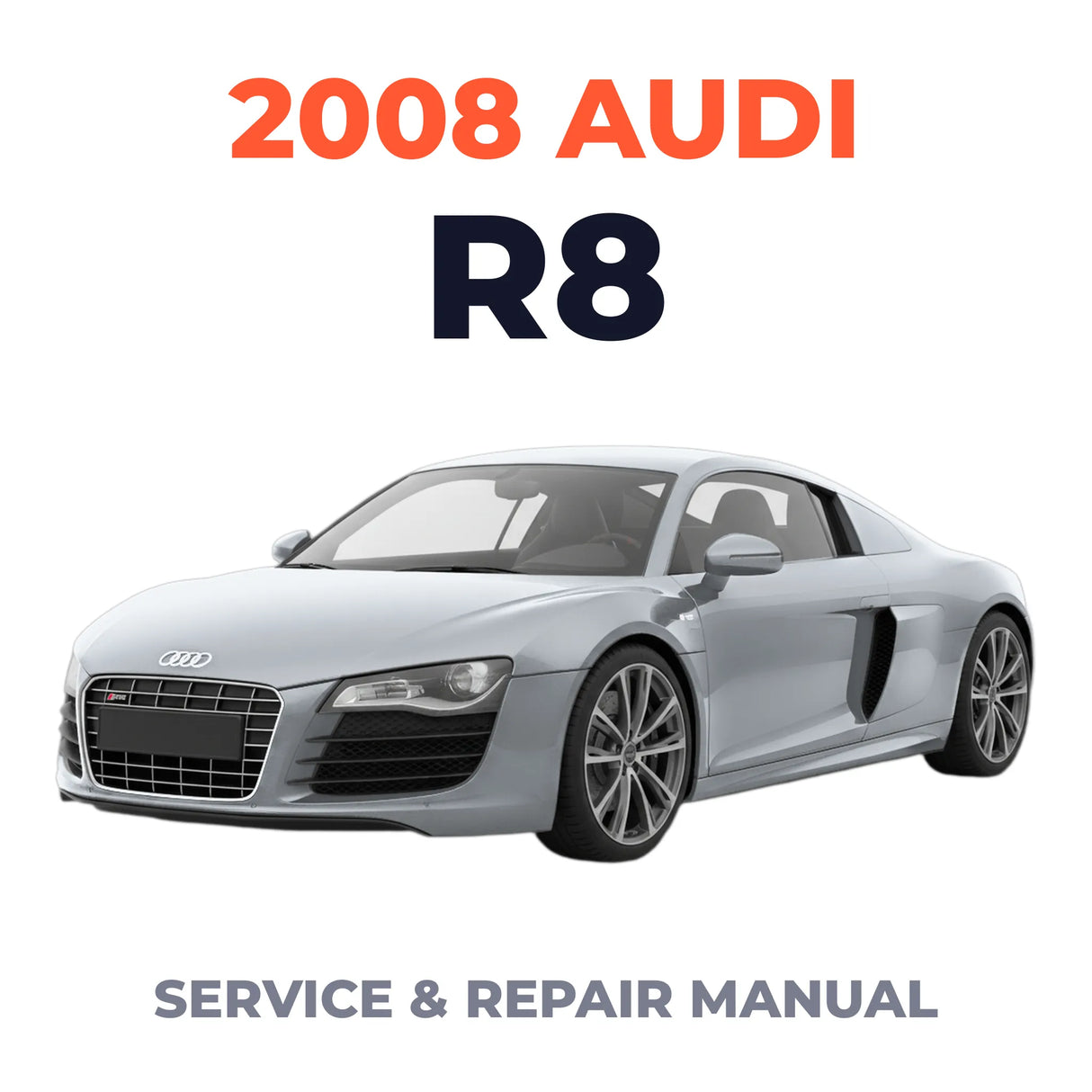 2008 Audi R8 Service and Repair Manual