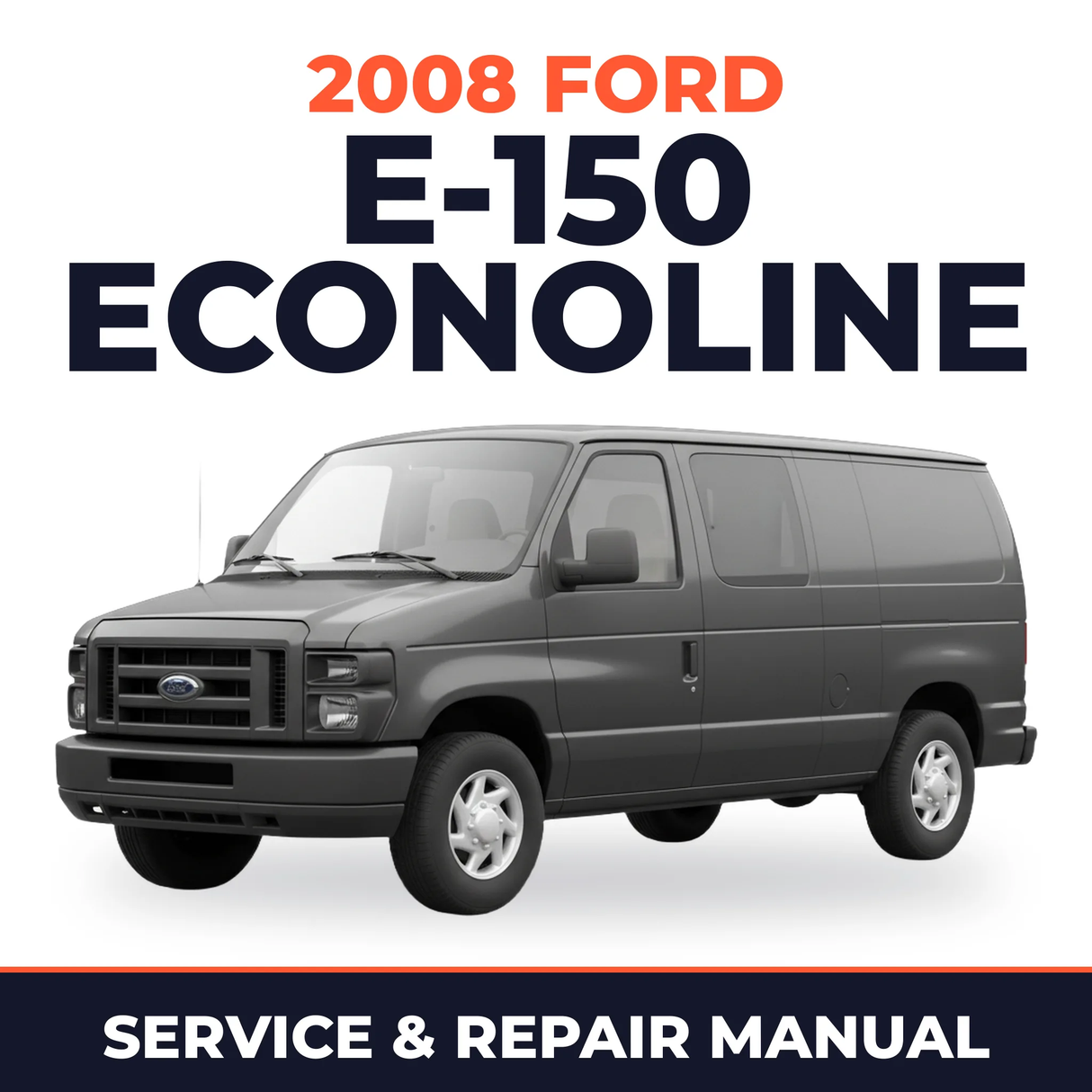 2008 Ford E-150 Econoline service and repair manual cover with vehicle photo