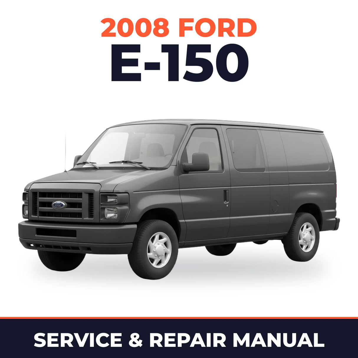 2008 Ford E-150 service and repair manual cover with vehicle photo