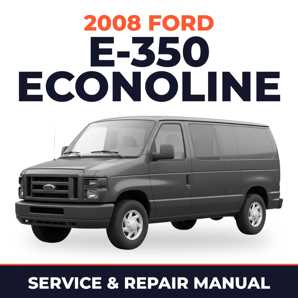 2008 Ford E-350 Econoline service and repair manual cover with vehicle photo
