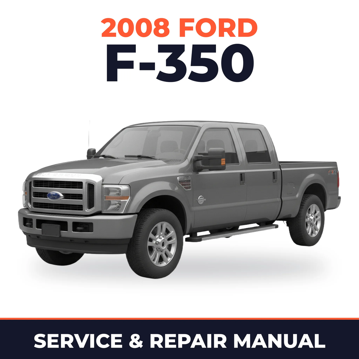 2008 Ford F-350 service and repair manual cover with vehicle photo