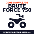 2008 Kawasaki Brute Force 750 Service and Repair Manual - ATV workshop manual cover