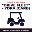 2008 Yamaha "DRIVE FLEET" - YDRA (CARB) Service and Repair Manual - golf car workshop manual cover