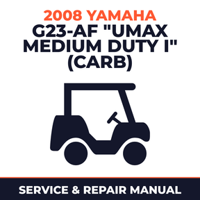 2008 Yamaha G23-AF "UMAX MEDIUM DUTY I" (CARB) Service and Repair Manual - golf car workshop manual cover