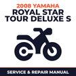 2008 Yamaha ROYAL STAR TOUR DELUXE S Service and Repair Manual - motorcycle workshop manual cover