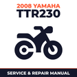2008 Yamaha TTR230 Service and Repair Manual - motorcycle workshop manual cover