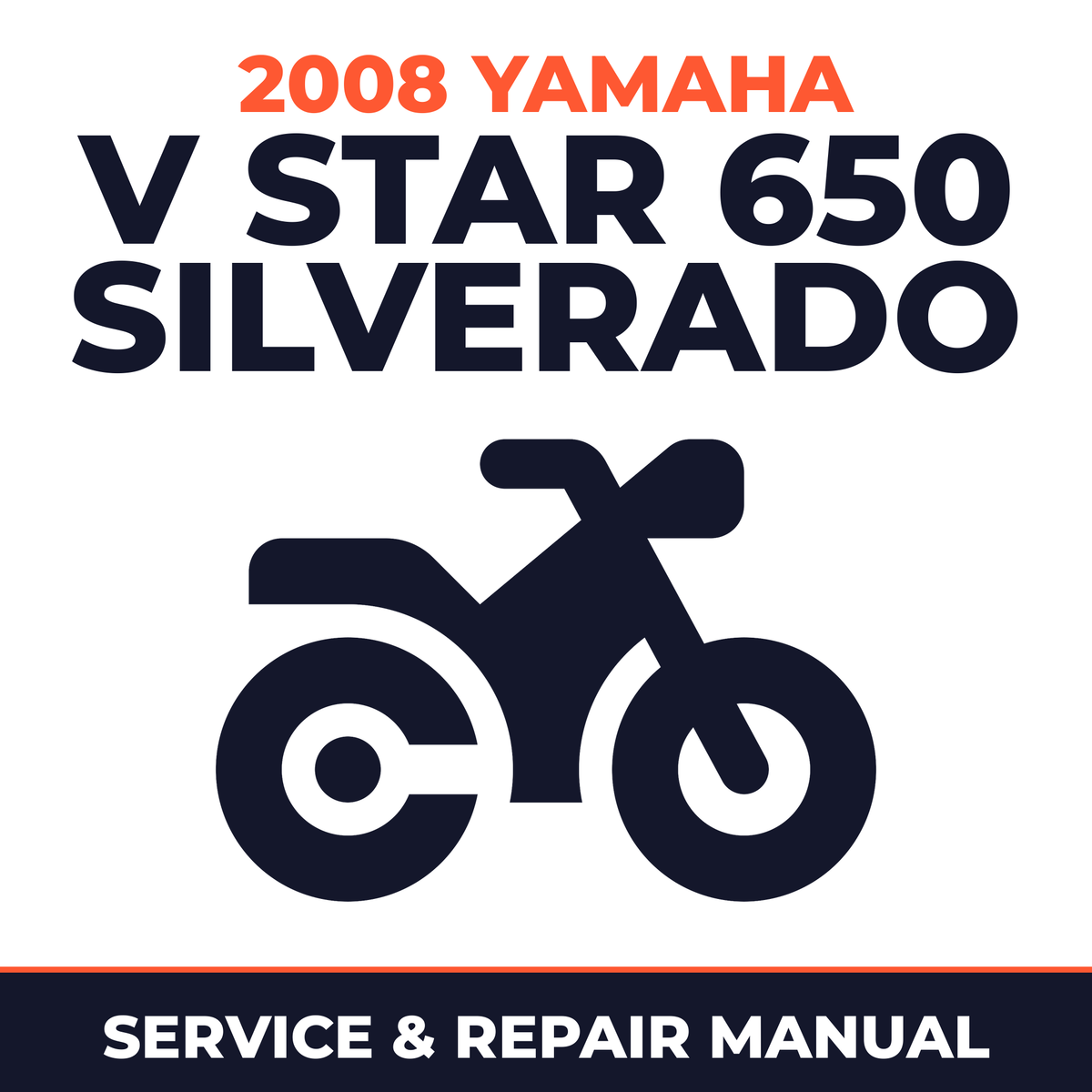 2008 Yamaha V STAR 650 SILVERADO Service and Repair Manual - motorcycle workshop manual cover