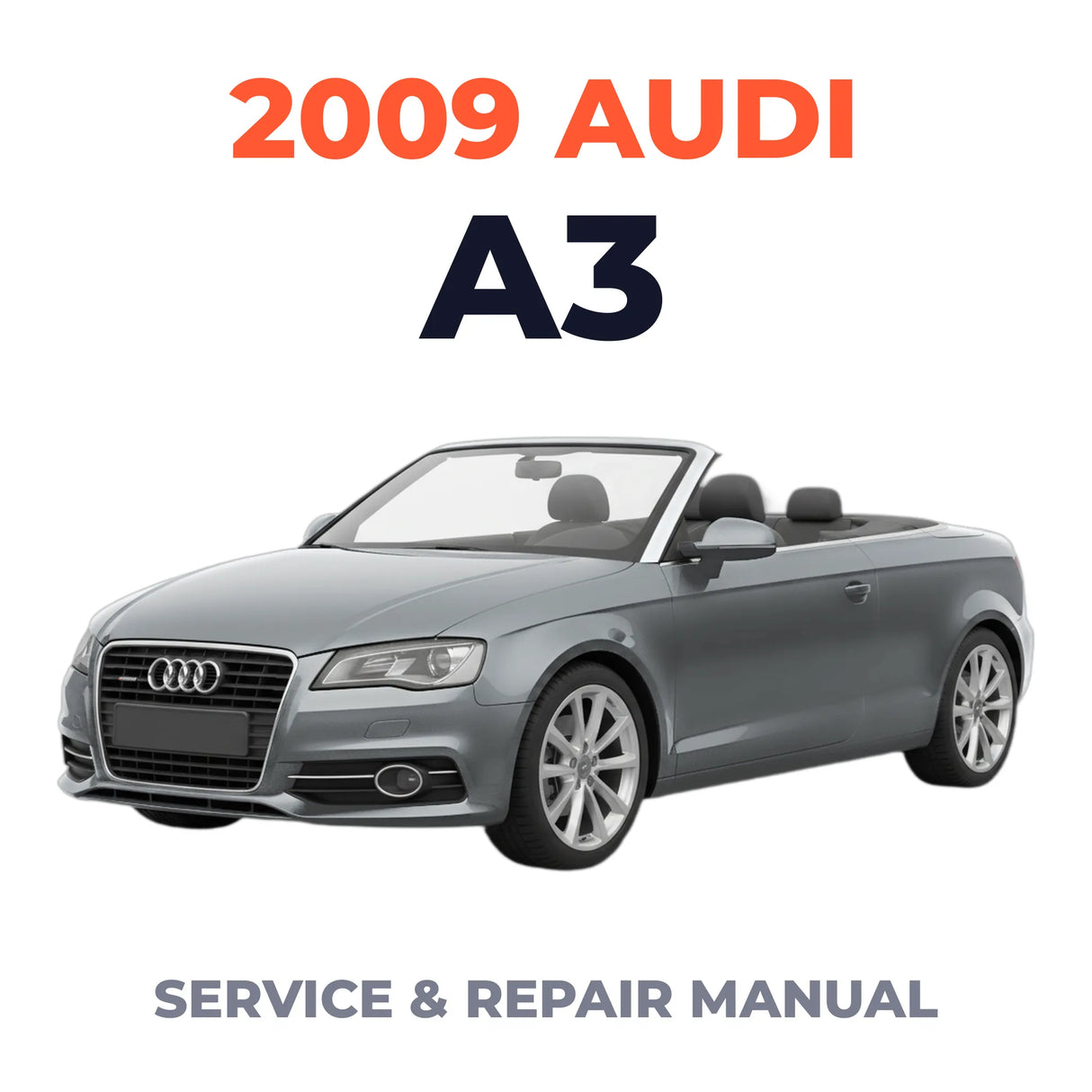 2009 Audi A3 Service and Repair Manual