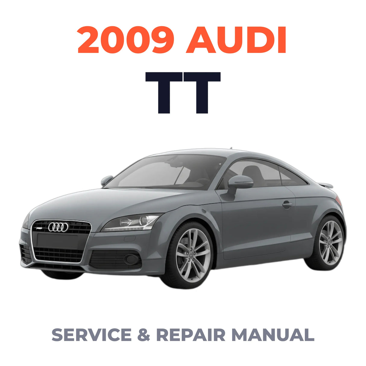 2009 Audi TT Service and Repair Manual
