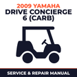 2009 Yamaha DRIVE CONCIERGE 6 (CARB) Service and Repair Manual - golf car workshop manual cover