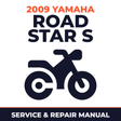 2009 Yamaha ROAD STAR S Service and Repair Manual - motorcycle workshop manual cover