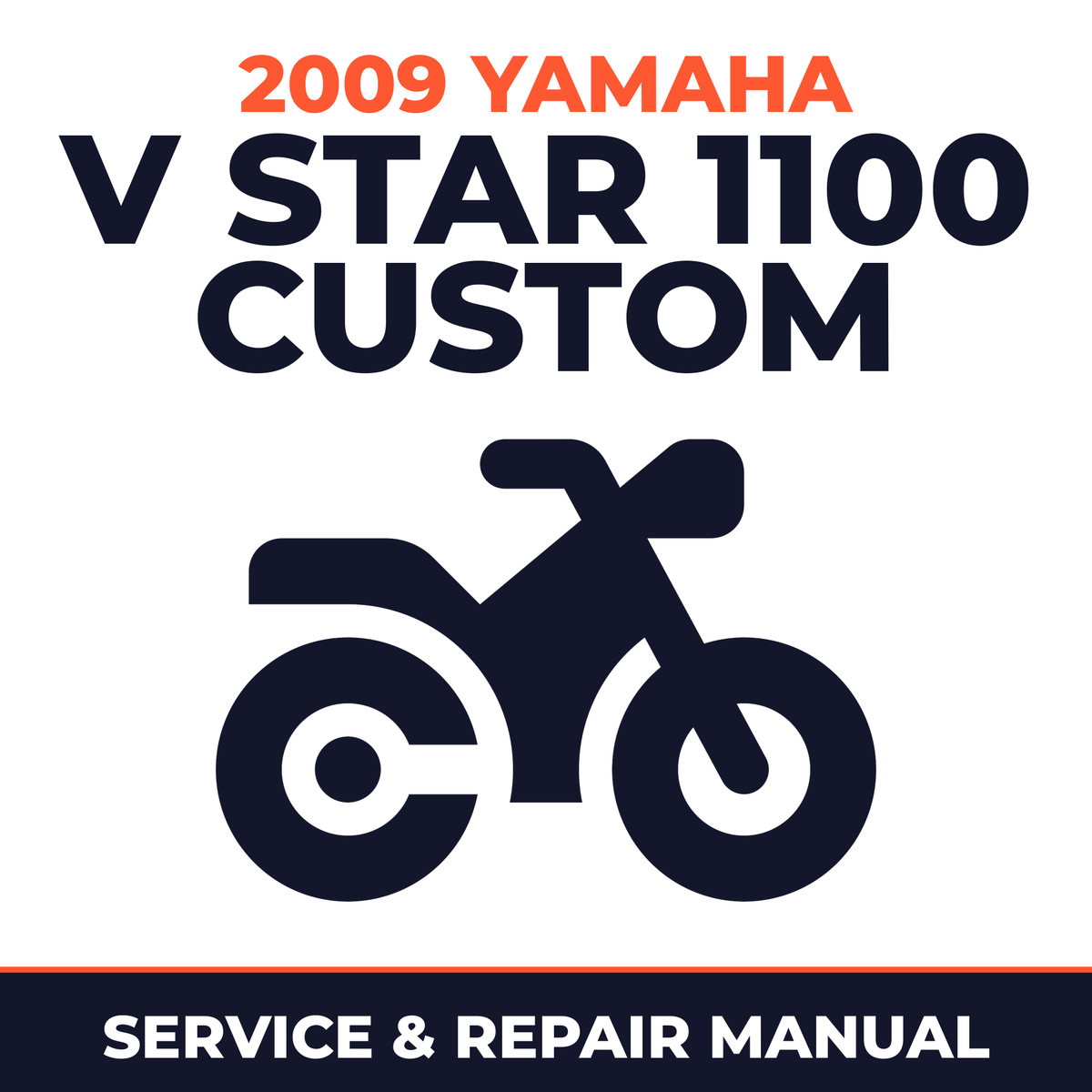 2009 Yamaha V STAR 1100 CUSTOM Service and Repair Manual - motorcycle workshop manual cover
