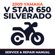 2009 Yamaha V STAR 650 SILVERADO Service and Repair Manual - motorcycle workshop manual cover