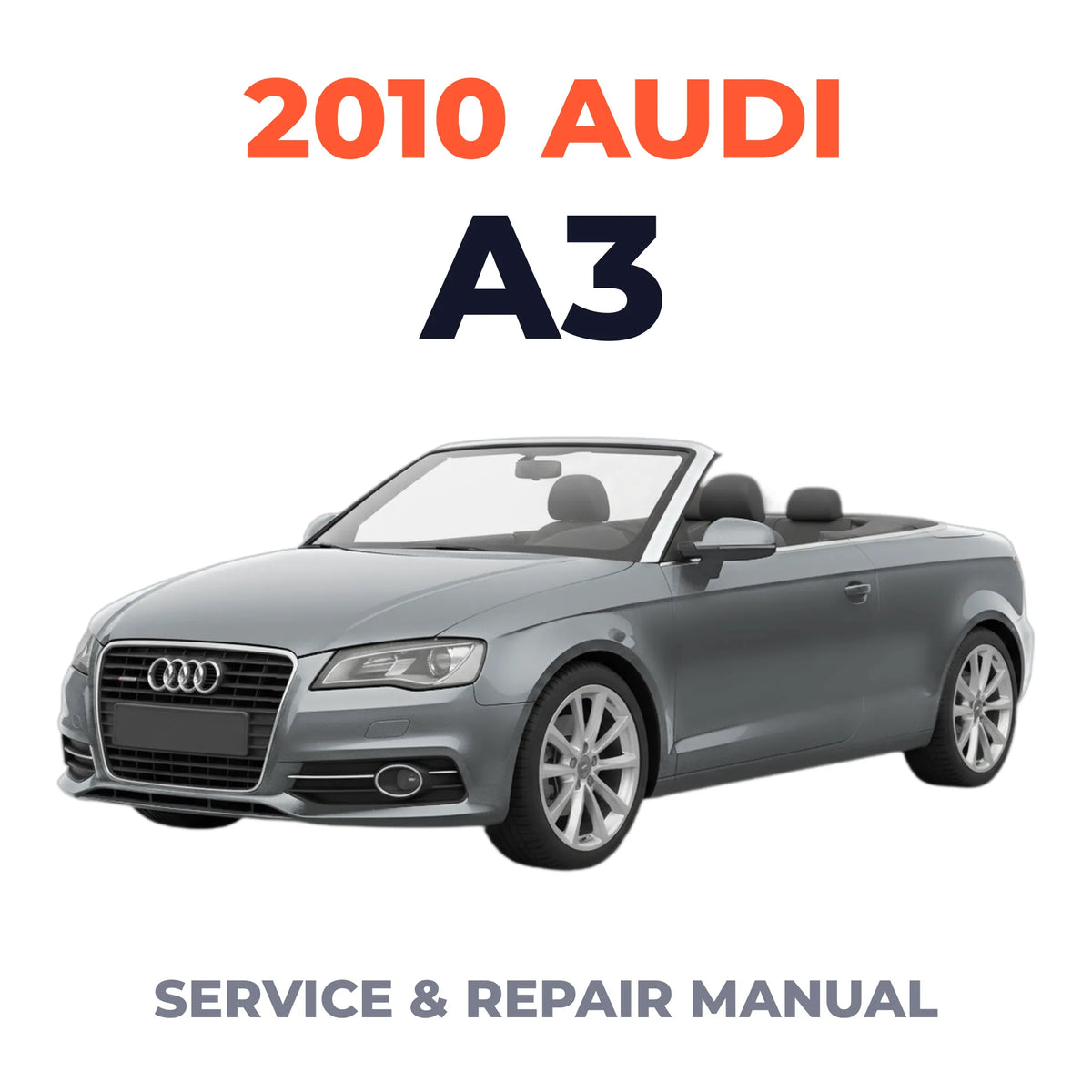 2010 Audi A3 Service and Repair Manual