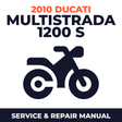 2010 Ducati Multistrada 1200 S Service and Repair Manual - motorcycle workshop manual cover