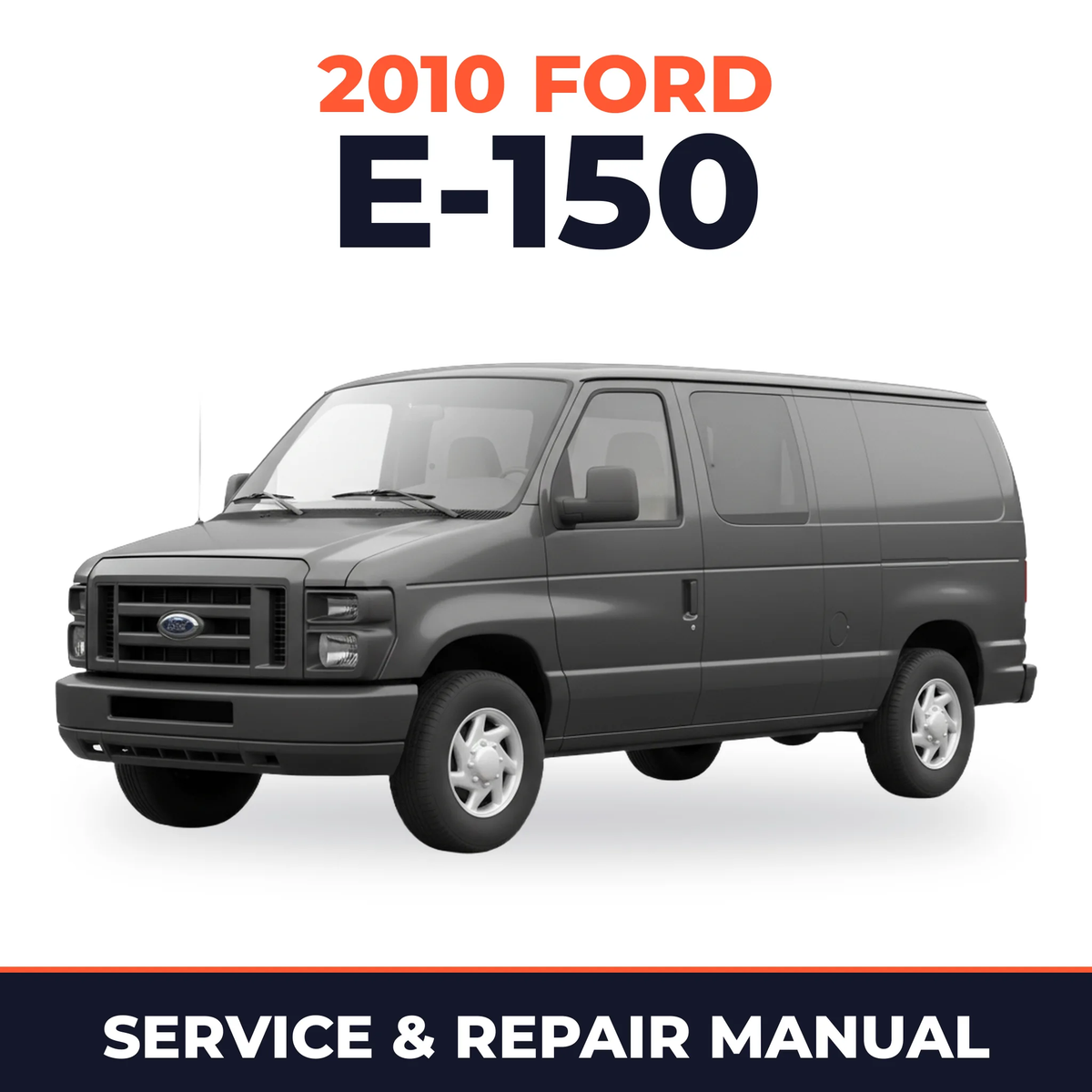 2010 Ford E-150 service and repair manual cover with vehicle photo