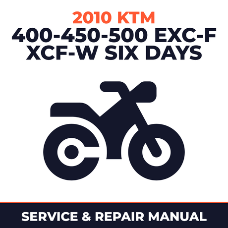 2010 KTM 400-450-500 EXC-F XCF-W Six Days Service and Repair Manual - motorcycle workshop manual cover