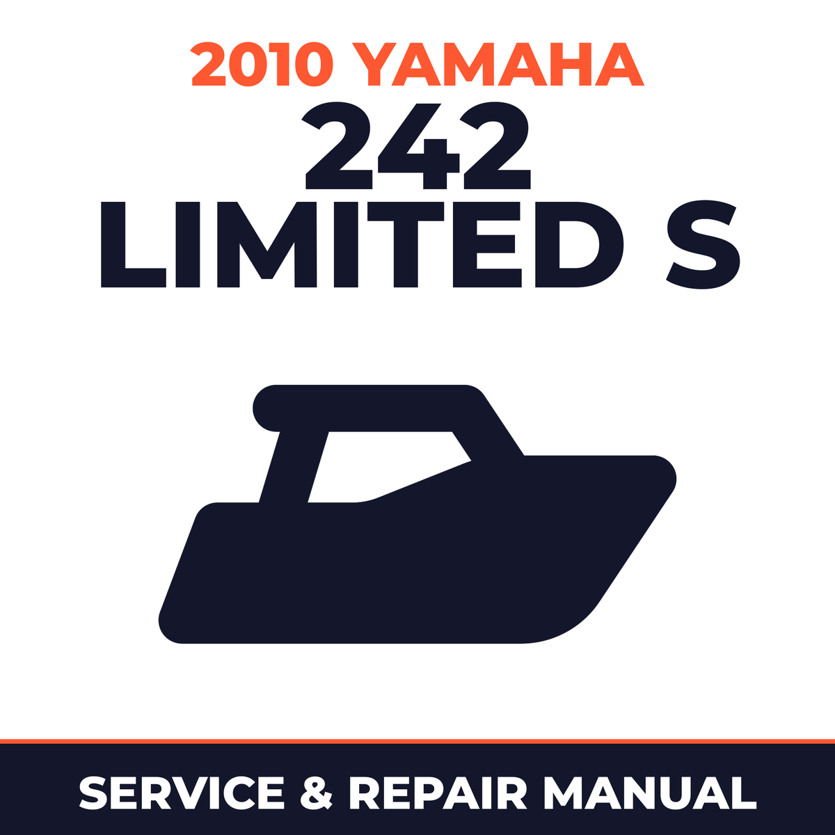 2010 Yamaha 242 LIMITED S Service and Repair Manual - boat workshop manual cover