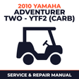 2010 Yamaha ADVENTURER TWO - YTF2 (CARB) Service and Repair Manual - golf car workshop manual cover