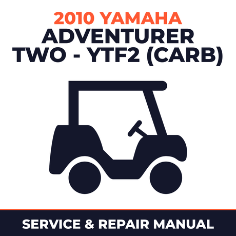2010 Yamaha ADVENTURER TWO - YTF2 (CARB) Service and Repair Manual - golf car workshop manual cover