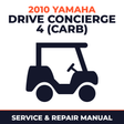 2010 Yamaha DRIVE CONCIERGE 4 (CARB) Service and Repair Manual - golf car workshop manual cover