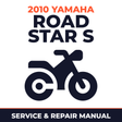 2010 Yamaha ROAD STAR S Service and Repair Manual - motorcycle workshop manual cover
