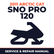 2011 Arctic Cat Sno Pro 120 Service and Repair Manual - snowmobile workshop manual cover