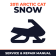 2011 Arctic Cat Snow Service and Repair Manual - snowmobile workshop manual cover