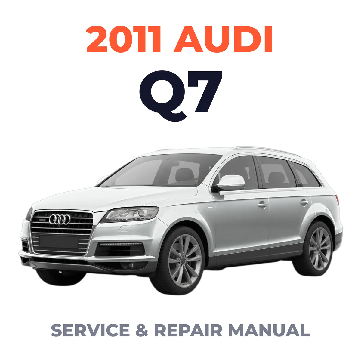 2011 Audi Q7 Service and Repair Manual