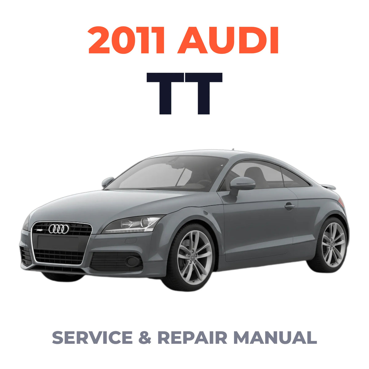 2011 Audi TT Service and Repair Manual