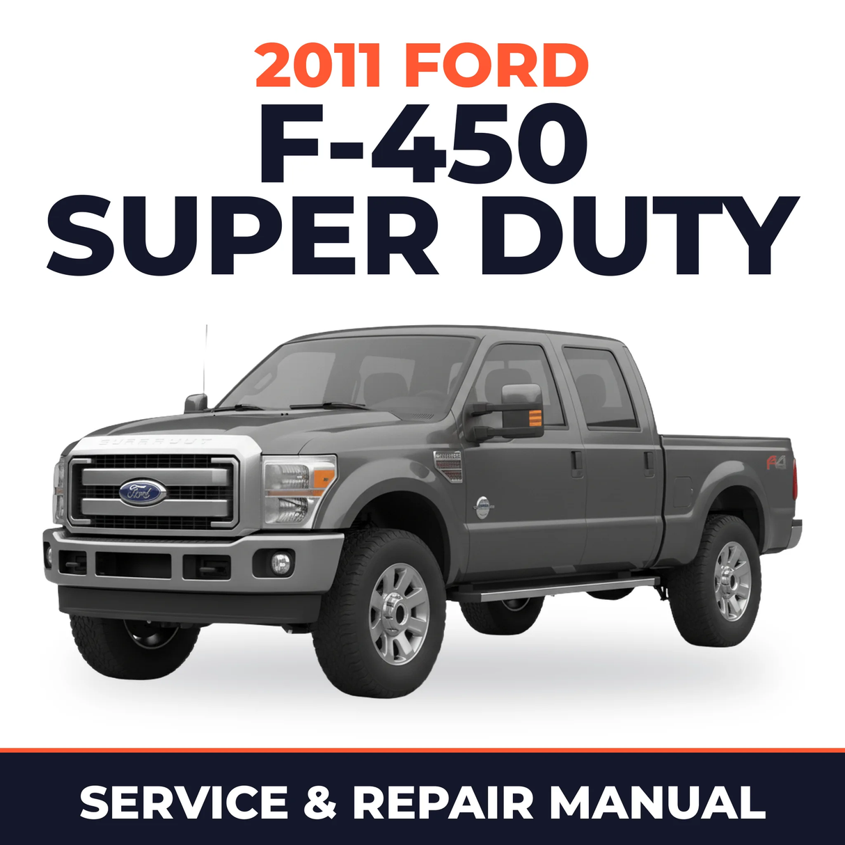 2011 Ford F-450 Super Duty service and repair manual cover with vehicle photo