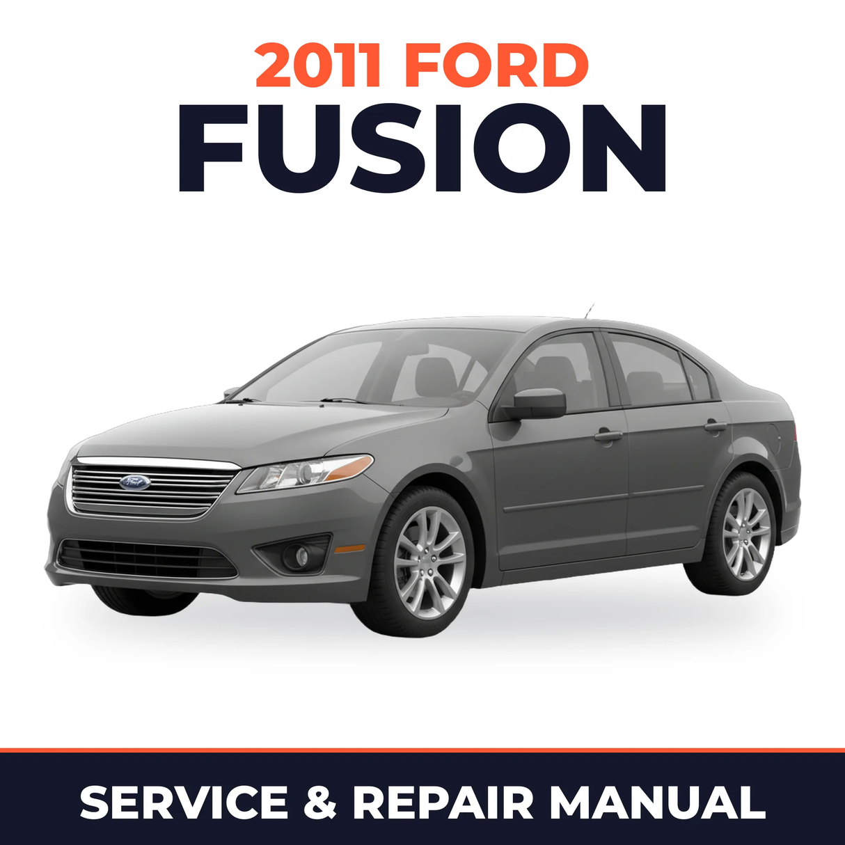 2011 Ford Fusion service and repair manual cover with vehicle photo