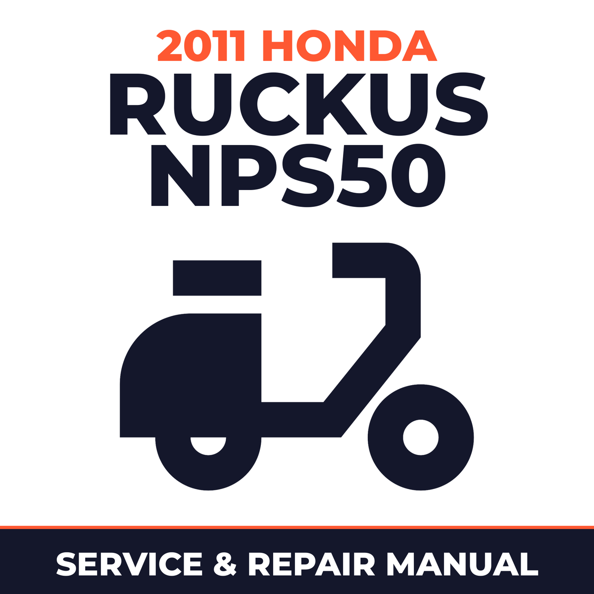 2011 Honda Ruckus NPS50 Service and Repair Manual - scooter workshop manual cover