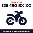 2011 KTM 125-150 SX XC Service and Repair Manual - motorcycle workshop manual cover