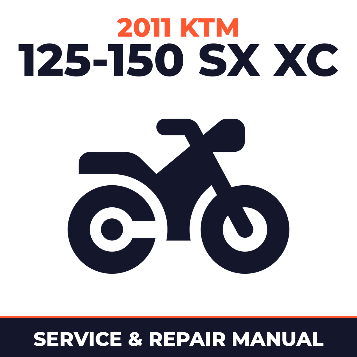 2011 KTM 125-150 SX XC Service and Repair Manual - motorcycle workshop manual cover