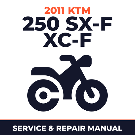2011 KTM 250 SX-F XC-F Service and Repair Manual - motorcycle workshop manual cover
