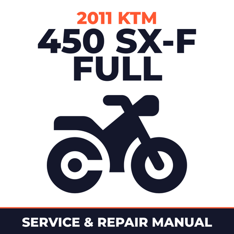 2011 KTM 450 SX-F Full Service and Repair Manual - motorcycle workshop manual cover