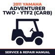 2011 Yamaha ADVENTURER TWO - YTF2 (CARB) Service and Repair Manual - golf car workshop manual cover
