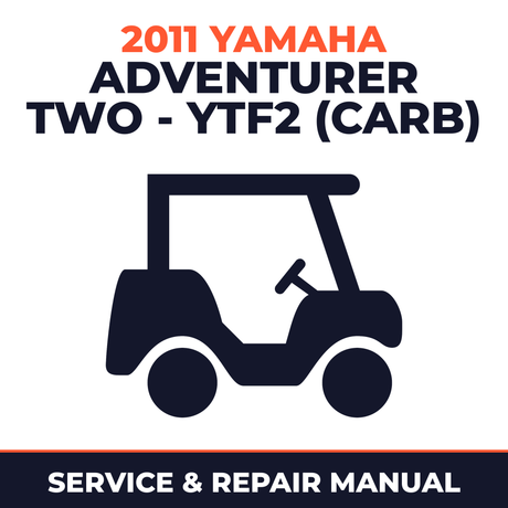 2011 Yamaha ADVENTURER TWO - YTF2 (CARB) Service and Repair Manual - golf car workshop manual cover