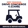 2011 Yamaha DRIVE CONCIERGE 4 (CARB) Service and Repair Manual - golf car workshop manual cover