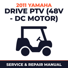 2011 Yamaha DRIVE PTV (48V - DC MOTOR) Service and Repair Manual - golf car workshop manual cover