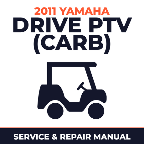 2011 Yamaha DRIVE PTV (CARB) Service and Repair Manual - golf car workshop manual cover